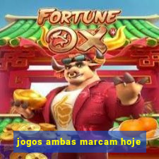 jogos ambas marcam hoje